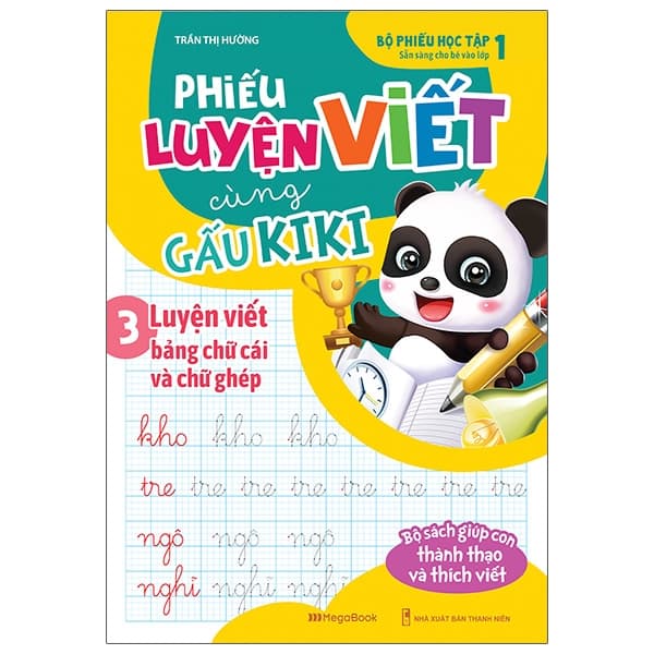 Sách Phiếu Luyện Viết Cùng Gấu Kiki 3 - Luyện Viết Bảng Chữ Cái Và - Trần Thị Hường