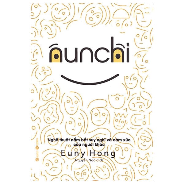 Sách Nunchi: Nghệ Thuật Nắm Bắt Suy Nghĩ Và Cảm Xúc Của Người Khác - Thương Thương
