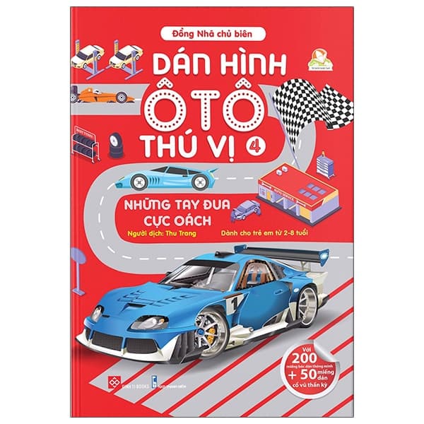 Sách Dán Hình Ô Tô Thú Vị- Những Tay Đua Cực Oách - Đàn Thanh