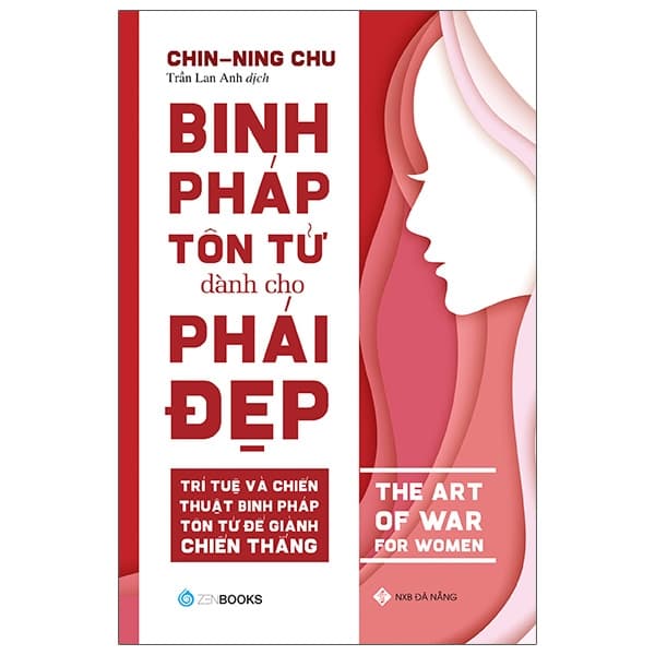 Sách Binh Pháp Tôn Tử Dành Cho Phái Đẹp (Tái Bản) - Chin Ning Chu