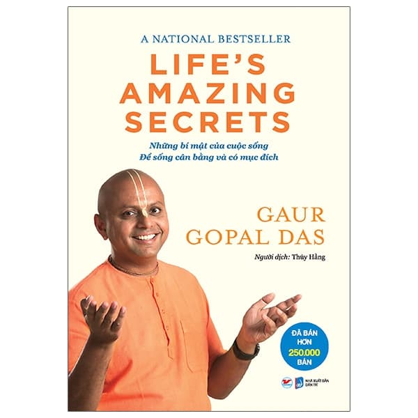 Sách Life’s Amazing Secrets - Những Bí Mật Của Cuộc Sống, Để Sống C� - Gaur Gopal Das