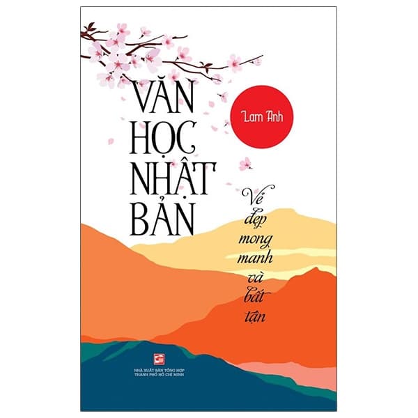 Sách Văn Học Nhật Bản - Vẻ Đẹp Mong Manh Và Bất Tận - Lam Anh