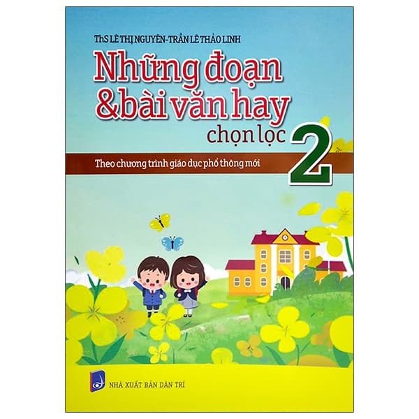 Sách Những Đoạn Và Bài Văn Hay Chọn Lọc 2 - Theo Chương Trình Giáo D� - Linh