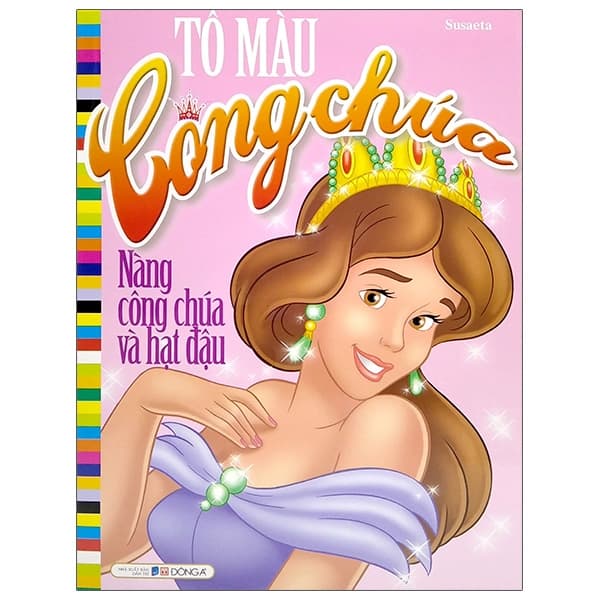 Sách Tô Màu Công Chúa - Nàng Công Chúa Và Hạt Đậu (Tái Bản 2021) - Hạ