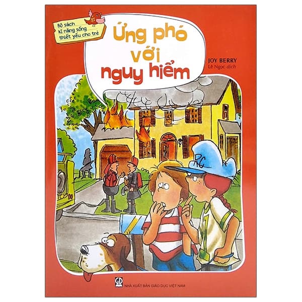 Sách Bộ Sách Kỹ Năng Sống Thiết Yếu Cho Trẻ - Ứng Phó Với Nguy Hi� - Joy Berry