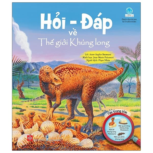 Sách Hỏi - Đáp Về Thế Giới Khủng Long - Anne Sophie Baumann