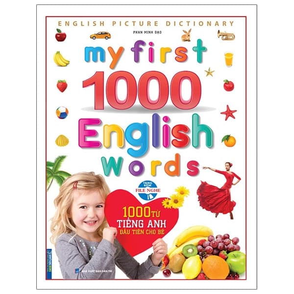 Sách My First 1000 English Words - 1000 Từ Tiếng Anh Đầu Tiên Cho Bé - Bìa C - Phan Minh Đạo