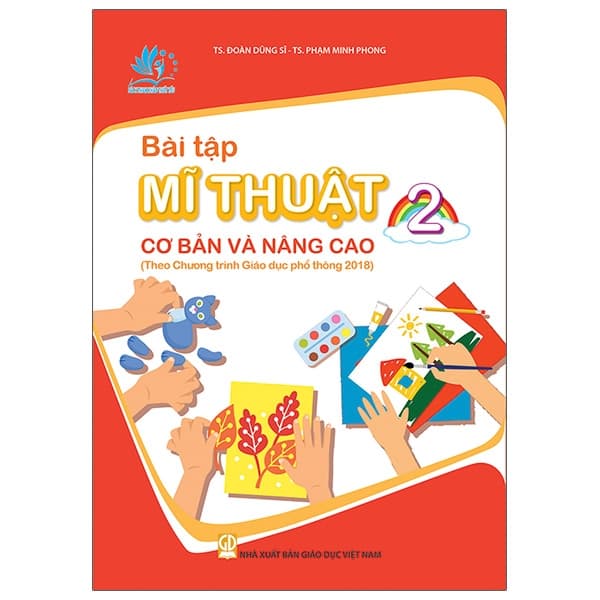 Sách Bài Tập Mĩ Thuật 2 Cơ Bản Và Nâng Cao - TS Phạm Minh Phong