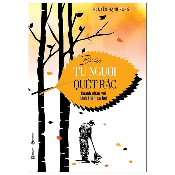 Sách Bài Học Từ Người Quét Rác (Tái Bản) - Lão Ngư