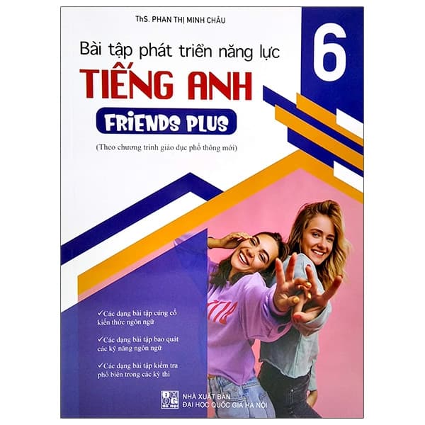 Sách Bài Tập Phát Triển Năng Lực Tiếng Anh 6 - Friends Plus (Theo Chương - ThS Phan Thị Minh Châu