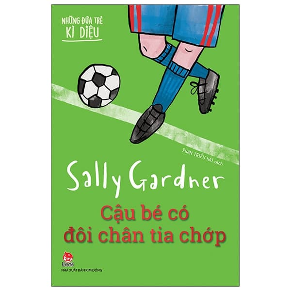 Sách Những Đứa Trẻ Kì Diệu - Cậu Bé Có Đôi Chân Tia Chớp - Sally Gardner