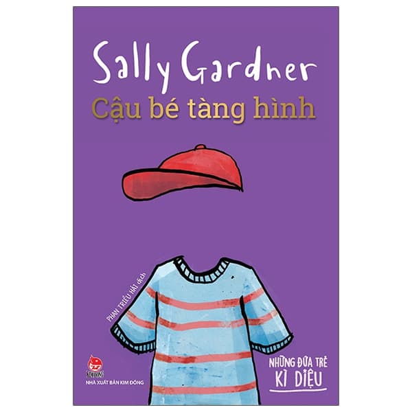 Sách Những Đứa Trẻ Kì Diệu - Cậu Bé Tàng Hình - Sally Gardner