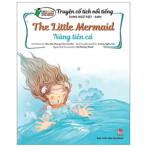 Sách Truyện Cổ Tích Nổi Tiếng (Song Ngữ Việt Anh) - The Little Mermaid - - Shu Hua Huang