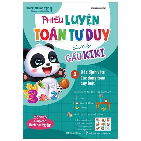 Sách Phiếu Luyện Toán Tư Duy Cùng Gấu Kiki 3: Xác Định Vị Trí - Các D - Trần Thị Hường