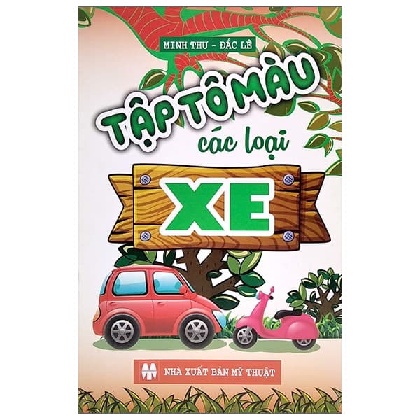 Sách Tập Tô Màu - Các Loại Xe - Minh
