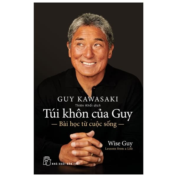 Sách Túi Khôn Của Guy - Bài Học Từ Cuộc Sống - Guy Kawasaki