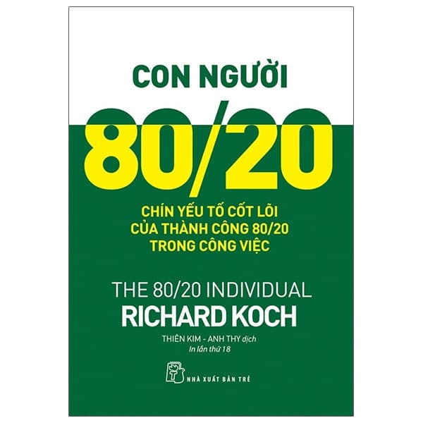 Sách Con Người 80/20 - Chín Yếu Tố Cốt Lõi Của Thành Công 80/20 Trong C - Richard Koch