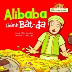 Sách Gấu Xù Kể Chuyện - Alibaba Thành Bát-đa - Long