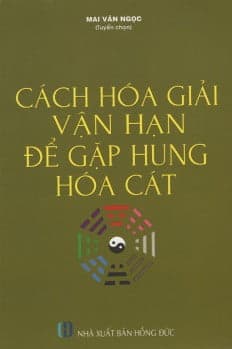 Sách Cách Hóa Giải Vận Hạn Để Gặp Hung Hóa Cát - Quý Lâm