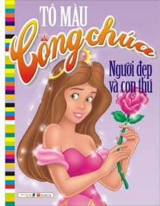 Sách Tô Màu Công Chúa - Người Đẹp Và Con Thú