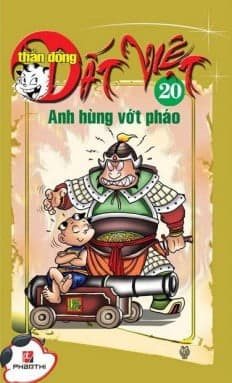 Truyện Tranh Thần Đồng Đất Việt - Tập 20- Anh Hùng Vớt Pháo - Nhiều Tác Giả