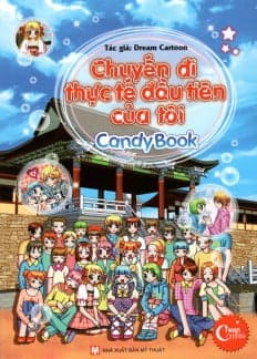 Truyện Tranh Candy Book - Chuyến Đi Thực Tế Đầu Tiên Của Tôi - Di Di