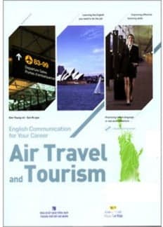 Sách English Communication For Your Career - Air Travel And Tourism - Young Kim