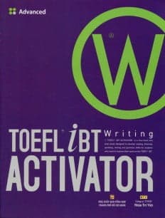 Sách TOEFL iBT Activator Writing Advanced (Kèm CD)