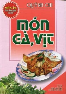 Sách Món Ăn Được Ưa Thích - Món Gà, Vịt (Tái Bản) - Quỳnh Chi