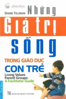 Sách Những Giá Trị Sống Trong Giáo Dục Con Trẻ