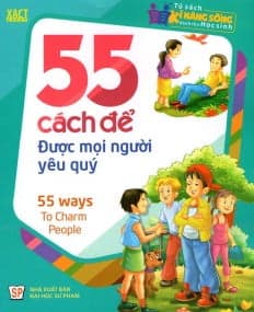 Sách 55 Cách Để Được Mọi Người Yêu Quý - Xact Group