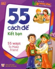 Sách 55 Cách Để Kết Bạn