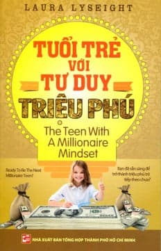 Sách Tuổi Trẻ Với Tư Duy Triệu Phú - Laura Lyseight