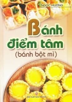 Sách Bánh Điểm Tâm (Bánh Bột Mì) - Ngọc Hương