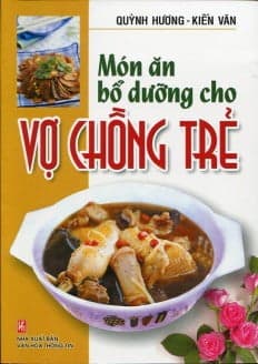 Sách Món Ăn Bổ Dưỡng Cho Vợ Chồng Trẻ - Quỳnh Hương