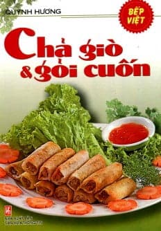 Sách Chả Giò Và Gỏi Cuốn - Quỳnh Hương