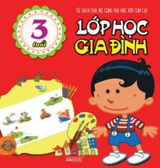 Sách Lớp Học Gia Đình (3 Tuổi)