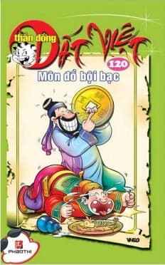 Truyện Tranh Thần Đồng Đất Việt - Tập 120 - Môn Đồ Bội Bạc - Nhiều Tác Giả