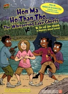 Sách Trại Hè Những Bí Ấn Khoa Học - Hồn Ma Hồ Than Thở - Nhóm tác giả