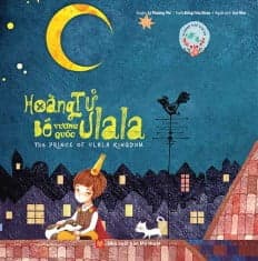 Sách Hoàng Tử Bé Vương Quốc Ulala - Lý Phương Phi