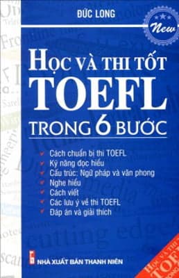 Sách Học Và Thi Tốt TOEFL Trong 6 Bước - Đức Long