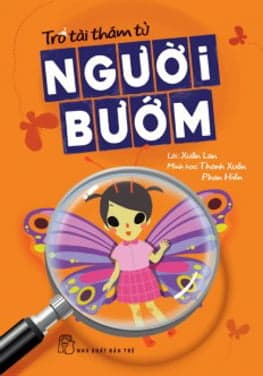 Sách Trổ Tài Thám Tử - Người Bướm - Lan Bercu