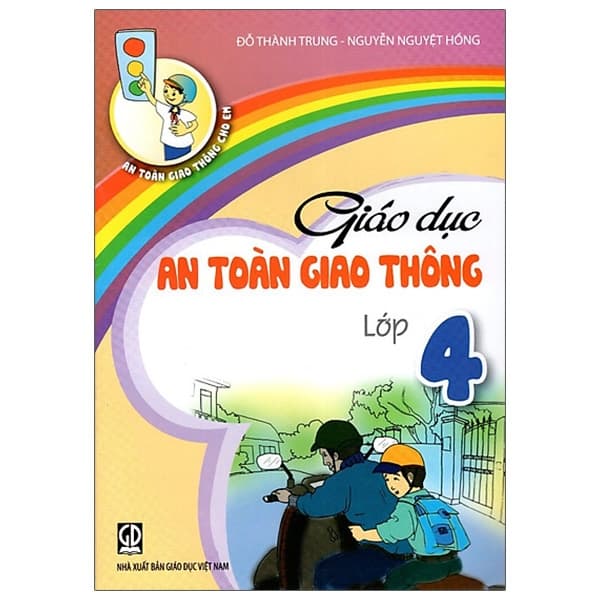 Sách Giáo Dục An Toàn Giao Thông Lớp 4 (2020) - Đỗ Hồng Thanh