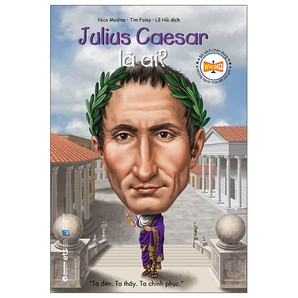 Sách Bộ Sách Chân Dung Những Người Thay Đổi Thế Giới - Julius Caesar L - Nico Medina