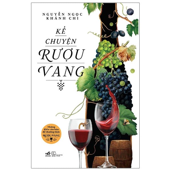 Sách Kể Chuyện Rượu Vang (Tái Bản) - Ngọc Chi