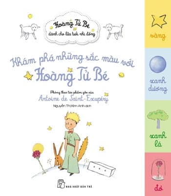 Sách Khám Phá Những Sắc Màu Với Hoàng Tử Bé - Phỏng theo tác phẩm gốc của Antoine de Saint-Exupéry