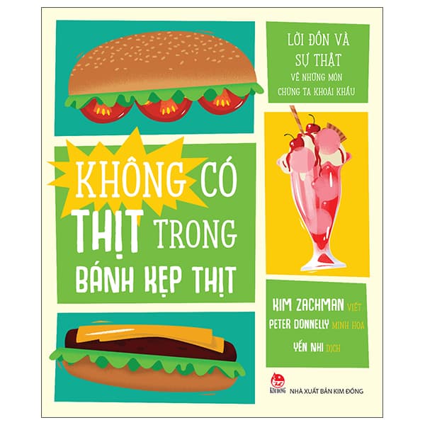 Sách Không Có Thịt Trong Bánh Kẹp Thịt - Lời Đồn Và Sự Thật Về Nh - Kim Zachman