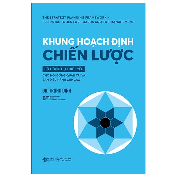 Sách Khung Hoạch Định Chiến Lược - Bộ Công Cụ Thiết Yếu Cho Hội � - Chì