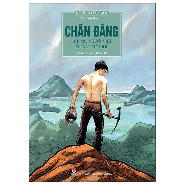 Sách Kí Ức Kiều Bào - Chân Đăng - Phu Mỏ Người Việt Ở Tân Thế Gi� - Clément Baloup