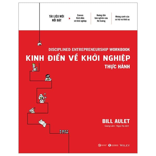 Sách Kinh Điển Về Khởi Nghiệp - Thực Hành - Bill Aulet